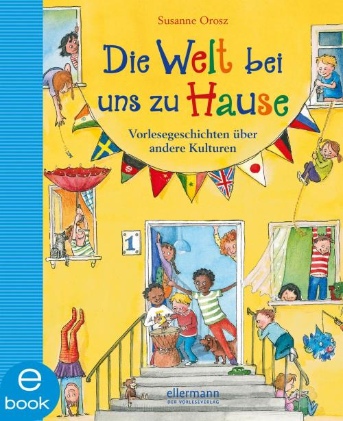 Cover of the book Die Welt bei uns zuhause by Susanne Orosz, Ellermann im Dressler Verlag