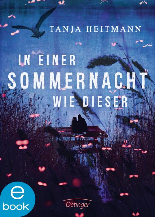 Cover of the book In einer Sommernacht wie dieser by Tanja Heitmann, Kathrin Schüler, Verlag Friedrich Oetinger