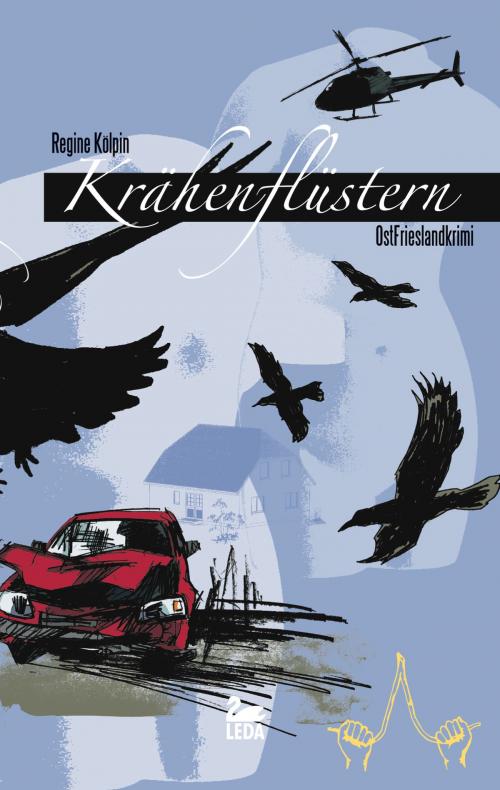 Cover of the book Krähenflüstern: Ostfrieslandkrimi by Regine Kölpin, Leda Verlag