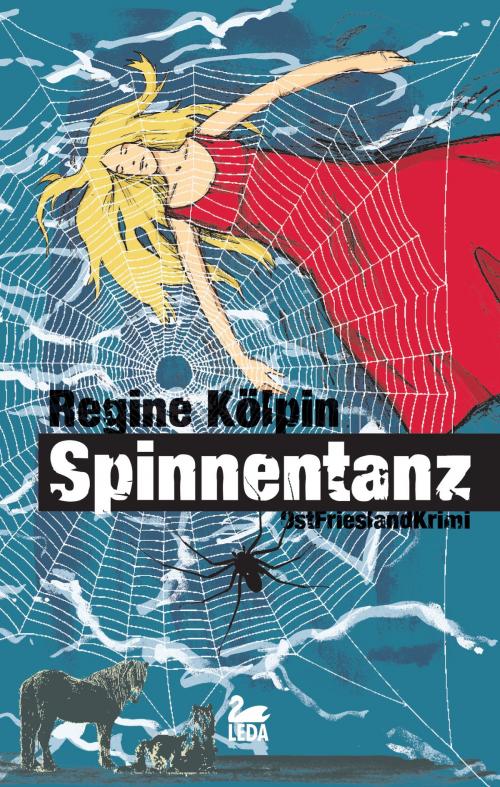 Cover of the book Spinnentanz: Ostfrieslandkrimi by Regine Kölpin, Leda Verlag