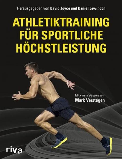 Cover of the book Athletiktraining für sportliche Höchstleistung by David Joyce, Daniel Lewindon, riva Verlag