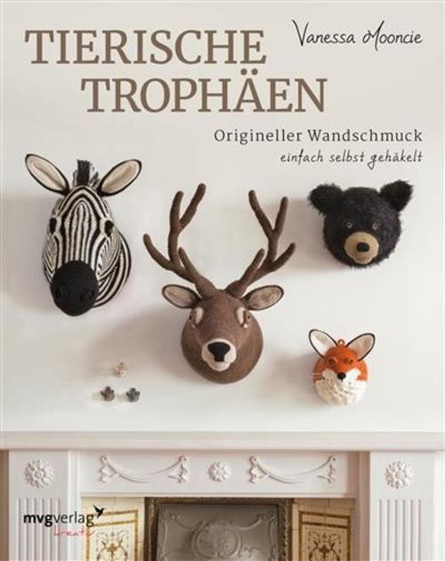 Cover of the book Tierische Trophäen by Vanessa Mooncie, mvg Verlag
