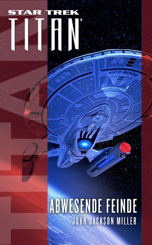Cover of the book Star Trek - Titan: Abwesende Feinde by John Jackson Miller, Cross Cult