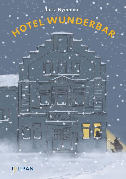 Cover of the book Hotel Wunderbar by Jutta Nymphius, Tulipan Verlag