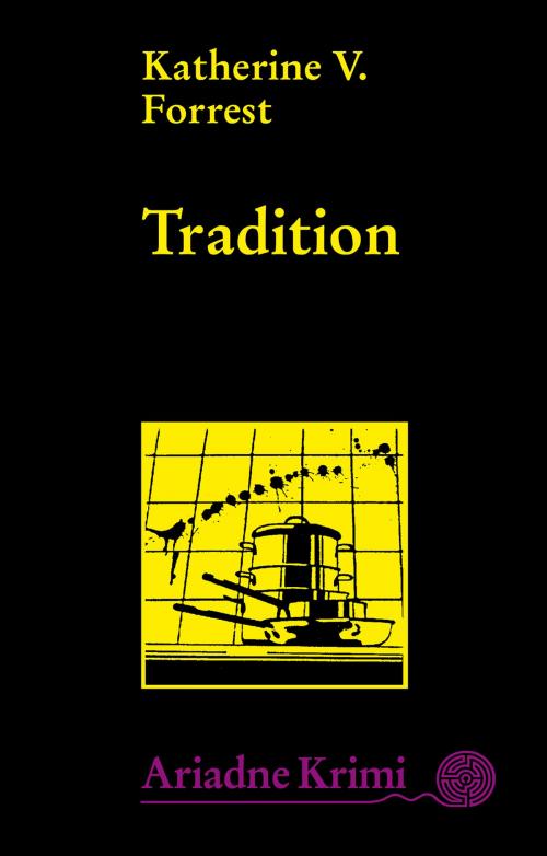 Cover of the book Tradition by Katherine V. Forrest, Argument Verlag mit Ariadne