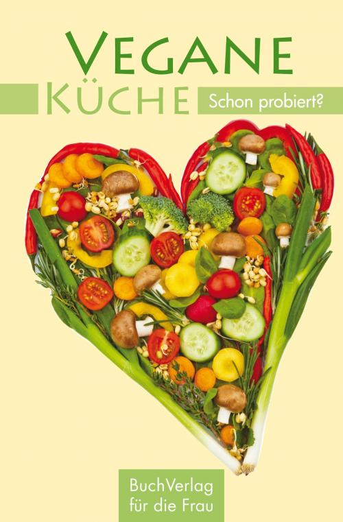 Cover of the book Vegane Küche by Carola Ruff, BuchVerlag für die Frau