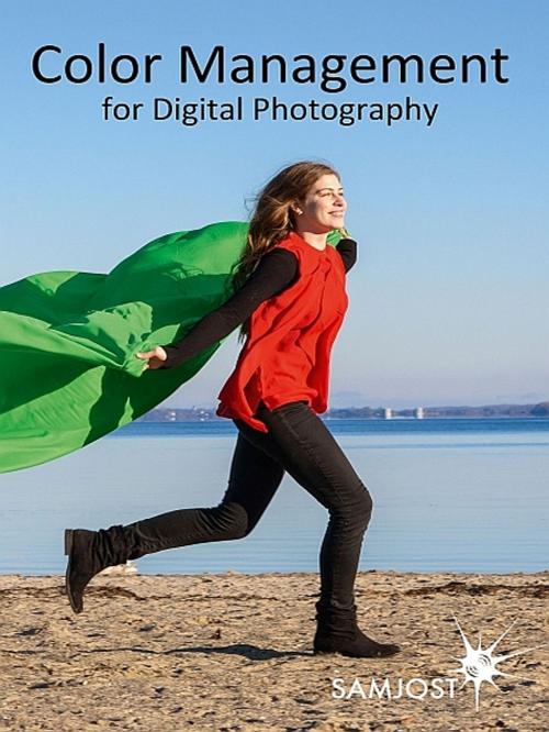 Cover of the book Color Management for Digital Photography by Sam Jost, Sam Jost