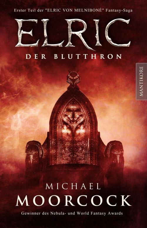 Cover of the book Elric - Der Blutthron by Michael Moorcock, Mantikore-Verlag
