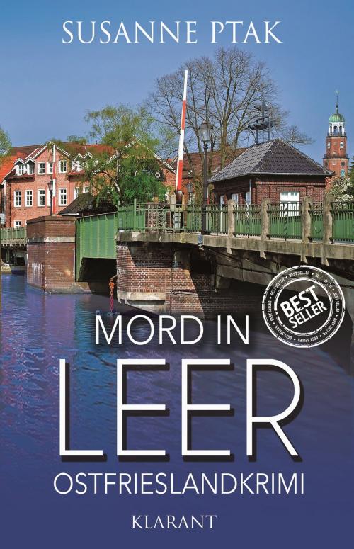Cover of the book Mord in Leer. Ostfrieslandkrimi by Susanne Ptak, Klarant