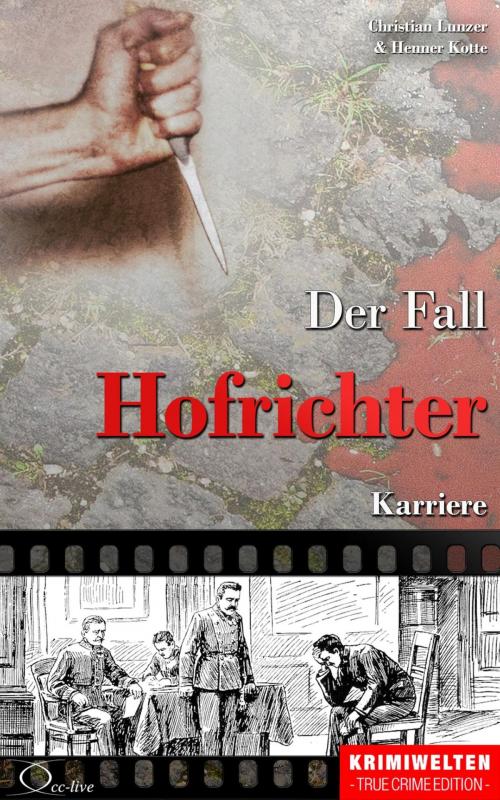Cover of the book Der Fall Hofrichter by Christian Lunzer, Christian Lunzer, Henner Kotte, cc-live
