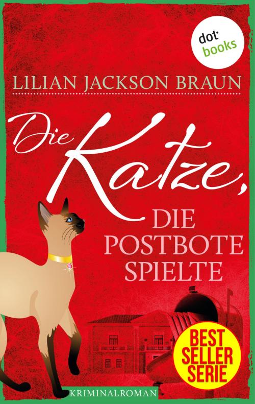 Cover of the book Die Katze, die Postbote spielte - Band 6 by Lilian Jackson Braun, dotbooks GmbH