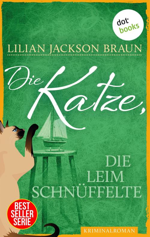 Cover of the book Die Katze, die Leim schnüffelte - Band 8 by Lilian Jackson Braun, dotbooks GmbH