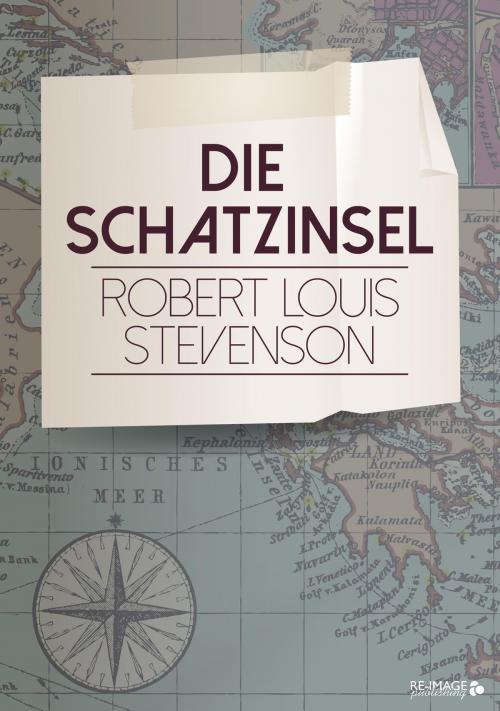 Cover of the book Die Schatzinsel by Robert Louis Stevenson, Re-Image Publishing