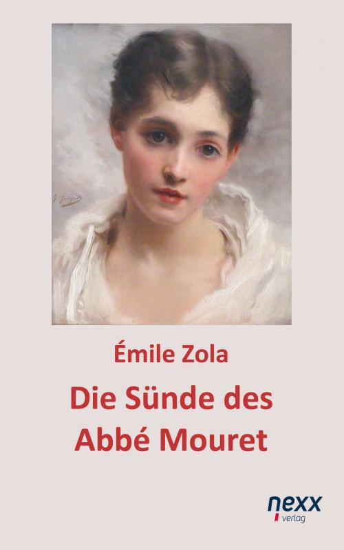 Cover of the book Die Sünde des Abbé Mouret by Émile Zola, Nexx