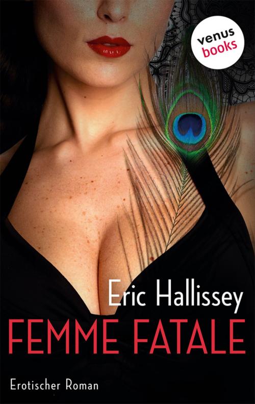 Cover of the book Femme fatale by Eric Hallissey, venusbooks