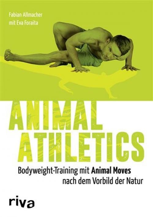Cover of the book Animal Athletics by Eva Foraita, Fabian Allmacher, riva Verlag
