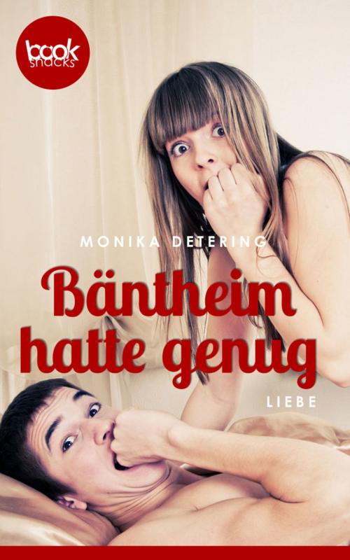 Cover of the book Bäntheim hatte genug by Monika Detering, booksnacks