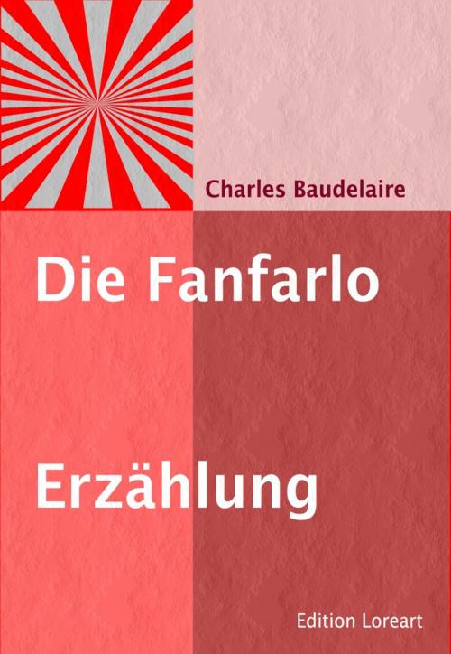 Cover of the book Die Fanfarlo by Charles Baudelaire, Edition Loreart
