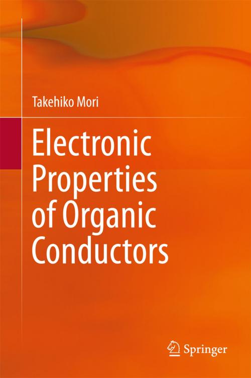 Cover of the book Electronic Properties of Organic Conductors by Takehiko Mori, Springer Japan