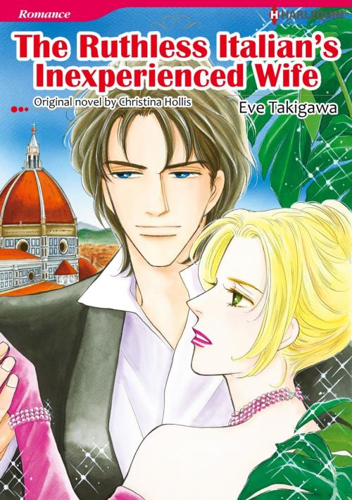 Cover of the book THE RUTHLESS ITALIAN'S INEXPERIENCED WIFE by Christina Hollis, Harlequin / SB Creative Corp.