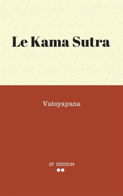 Cover of the book Le Kama Sutra by Vatsyayana., Vatsyayana.