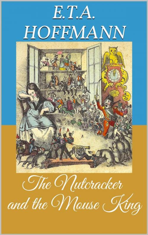 Cover of the book The Nutcracker and the Mouse King (Picture Book) by Ernst Theodor Amadeus Hoffmann, Paperless