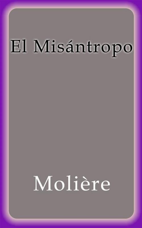 Cover of the book El Misántropo by Moliere, Moliere