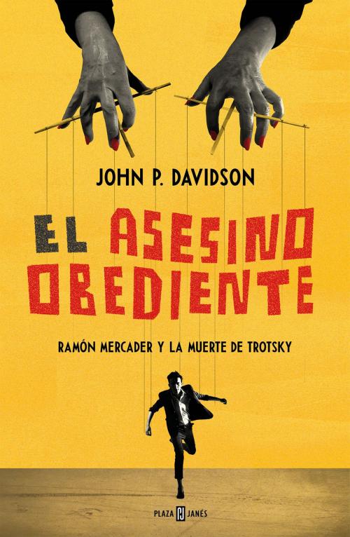 Cover of the book El asesino obediente by John P. Davidson, Penguin Random House Grupo Editorial México