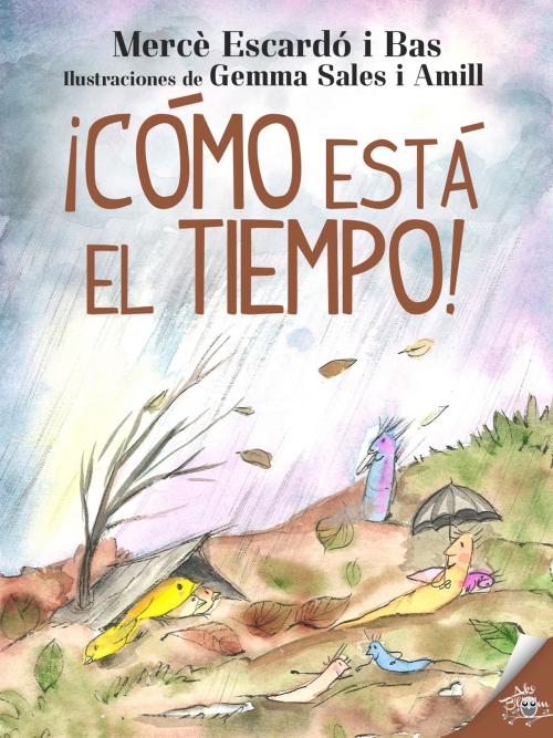 Cover of the book ¡Cómo está el tiempo! by Mercè Escardó i Bas, Metaforic Club de Lectura