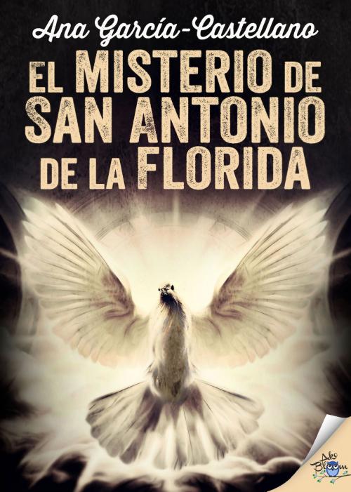 Cover of the book El misterio de San Antonio de la Florida by Ana García-Castellano, Metaforic Club de Lectura