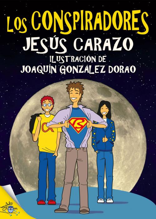 Cover of the book Los conspiradores by Jesús Carazo, Joanquín González-Dorao, Metaforic Club de Lectura