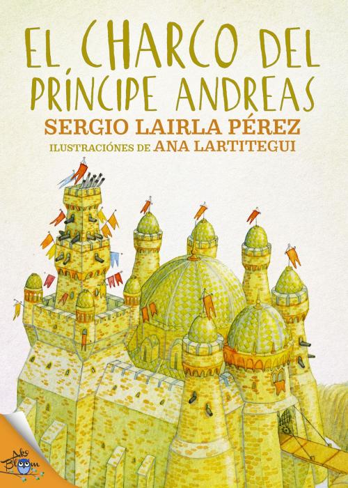 Cover of the book El charco del príncipe Andreas by Sergio Lairla, Ana González Lartitegui, Metaforic Club de Lectura