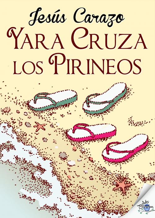 Cover of the book Yara cruza los Pirineos by Jesús Carazo, Metaforic Club de Lectura