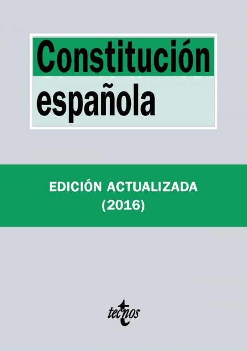 Cover of the book Constitución española by Editorial Tecnos, Luis López Guerra, Tecnos