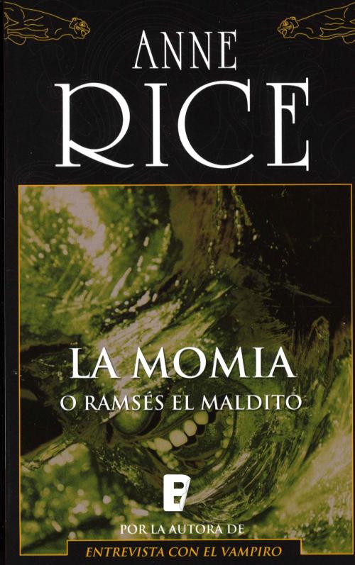 Cover of the book La momia (o Ramsés el maldito) by Anne Rice, Penguin Random House Grupo Editorial España