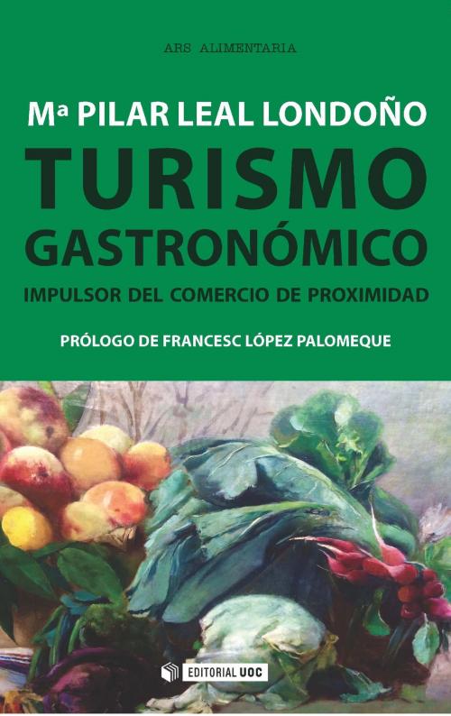 Cover of the book Turismo Gastronómico by Mª Pilar Leal Londoño, EDITORIAL UOC, S.L.