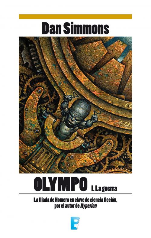 Cover of the book La guerra (Olympo 1) by Dan Simmons, Penguin Random House Grupo Editorial España