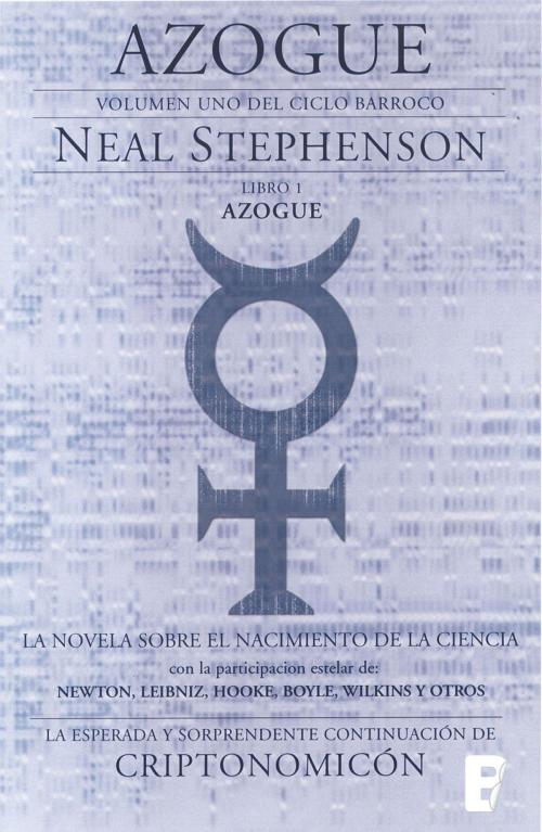 Cover of the book Azogue. Parte I. (El Ciclo Barroco 1) by Neal Stephenson, Penguin Random House Grupo Editorial España