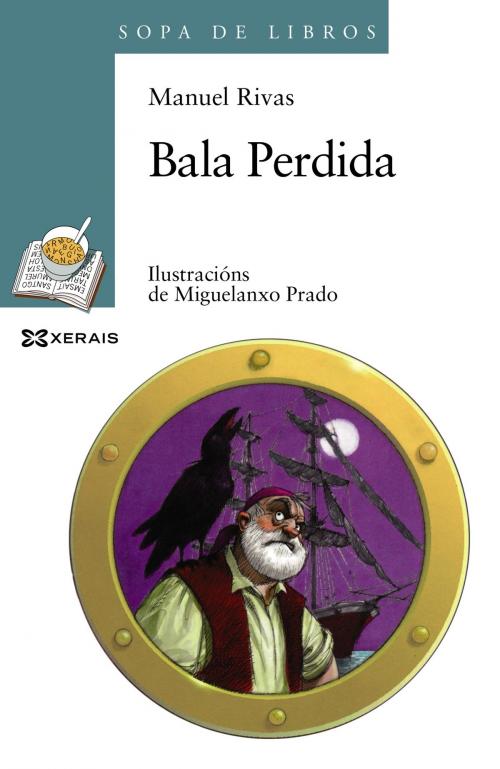 Cover of the book Bala Perdida by Manuel Rivas, Edicións Xerais