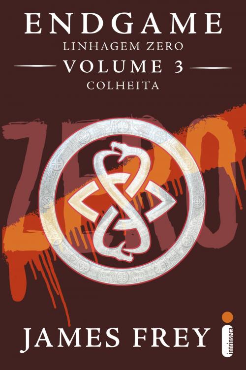 Cover of the book Endgame: Linhagem Zero - Volume 3 - Colheita by James Frey, Nils Johnson-Shelton, Intrínseca