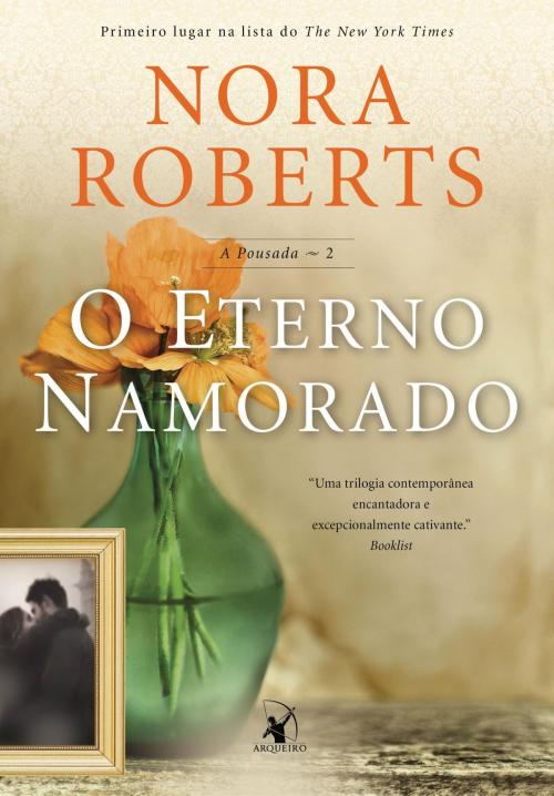 Cover of the book O Eterno Namorado by Nora Roberts, Arqueiro