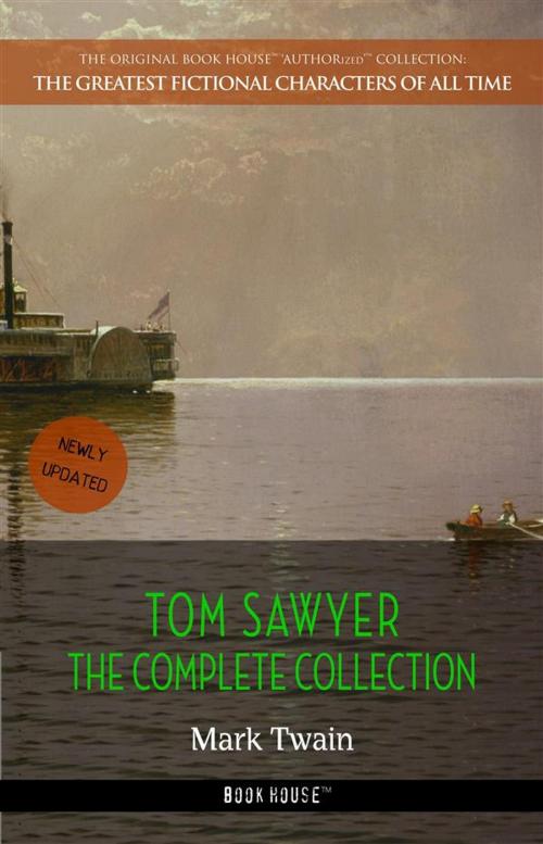 Cover of the book Tom Sawyer: The Complete Collection by Mark Twain, Book House Publishing