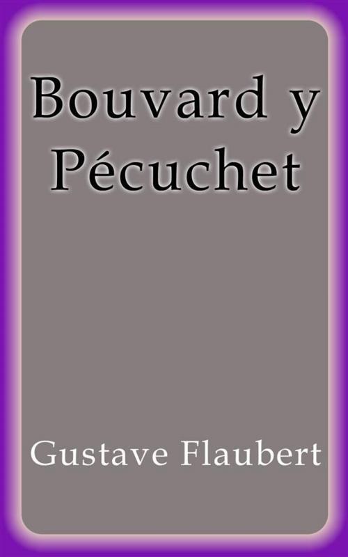 Cover of the book Bouvard y Pécuchet by Gustave Flaubert, Gustave Flaubert