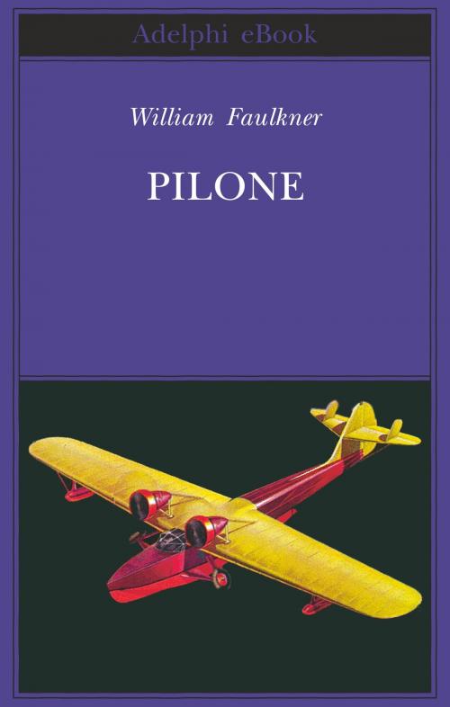 Cover of the book Pilone by William Faulkner, Adelphi