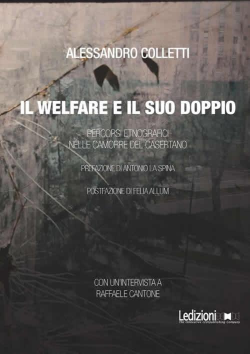 Cover of the book Il welfare e il suo doppio by Alessandro Colletti, Ledizioni