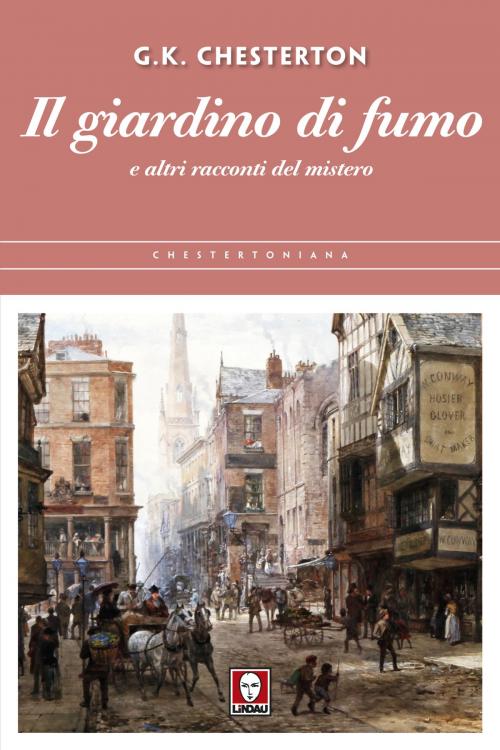 Cover of the book Il giardino di fumo by Gilbert Keith Chesterton, Lindau