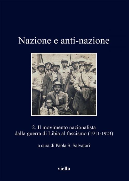 Cover of the book Nazione e anti-nazione by Paola S. Salvatori, Viella Libreria Editrice
