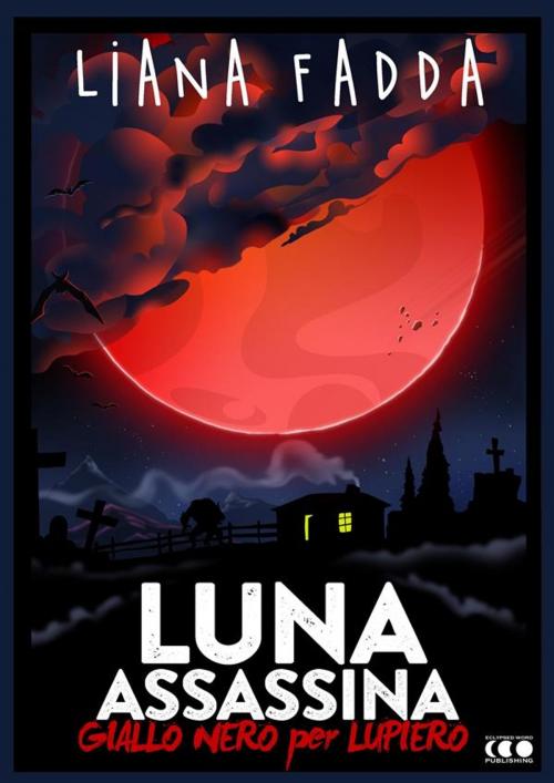 Cover of the book Luna Assassina by Liana Fadda, Kreattiva Edizioni