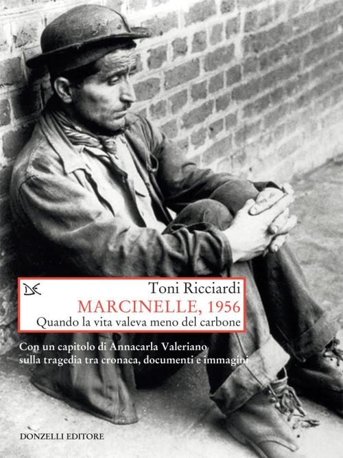Cover of the book Marcinelle, 1956 by Toni Ricciardi, Donzelli Editore