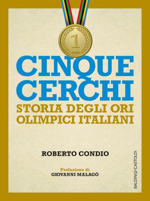 Cover of the book Cinque cerchi by Roberto Condio, Baldini&Castoldi
